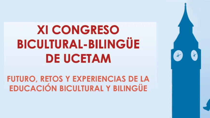 XI Congreso Bicultural-Bilingüe de UCETAM