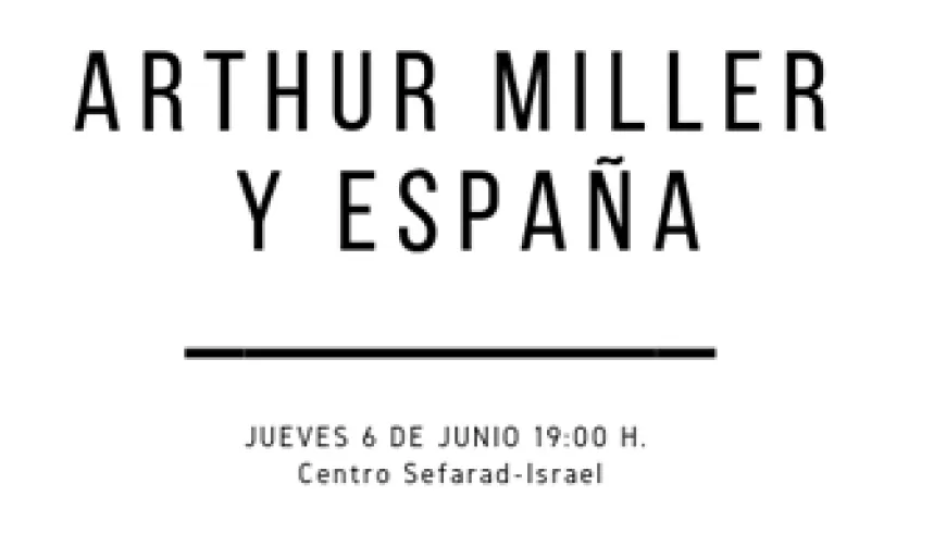 Conversación: Arthur Miller y España