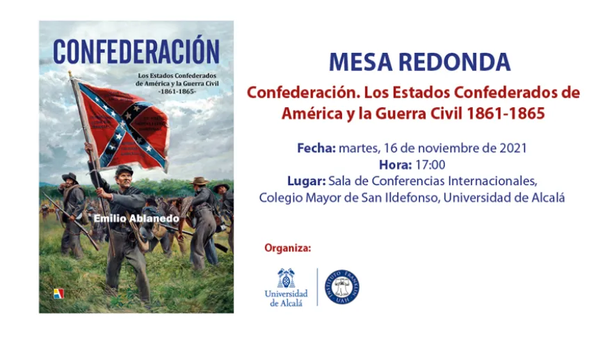 Mesa redonda &quot;Confederación. Los Estados Confederados de América y la Guerra Civil 1861-1865&quot;