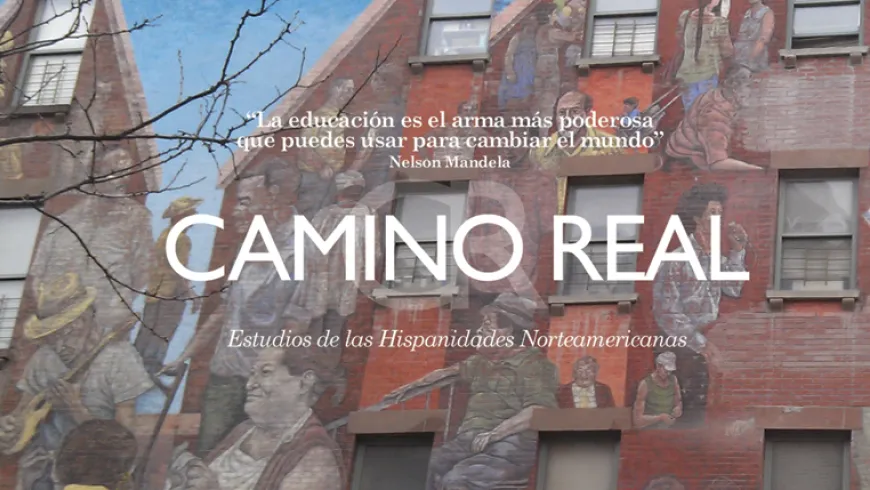 Call for Articles Camino Real 8 &quot;Latino Power Resurrection&quot;