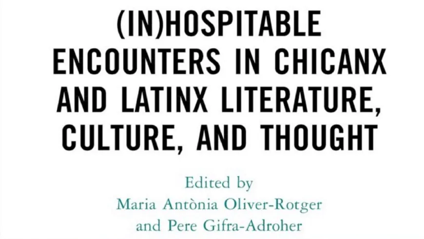 La publicación &quot;(In)Hospitable Encounters in Chicanx and Latinx Literature, Culture, and Thought&quot;, ganadora del premio &quot;Javier Coy&quot; de SAAS