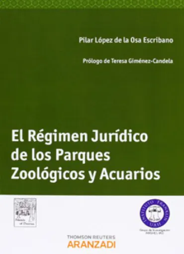 El régimen jurídico de los parques zoológicos y acuarios