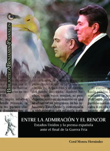 Entre la admiración y el rencor. Estados Unidos y la prensa española ante el final de la Guerra Fría 