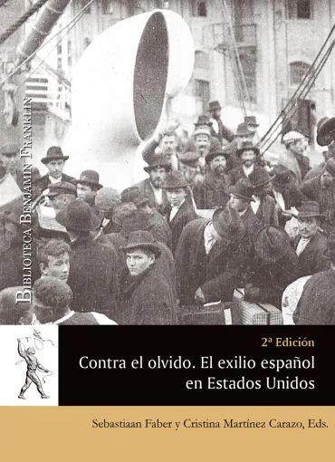 Contra el olvido. El exilio español en los Estados Unidos