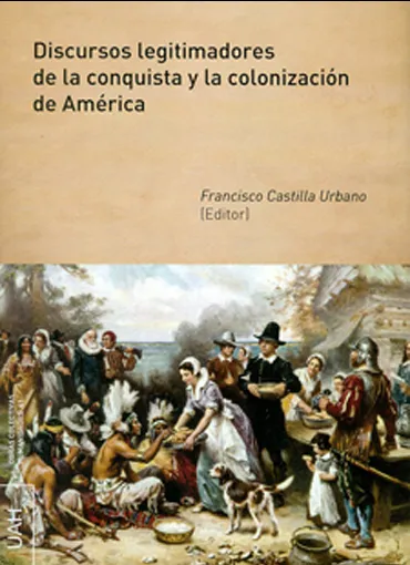 Discursos Legitimadores de la conquista y la colonización de América