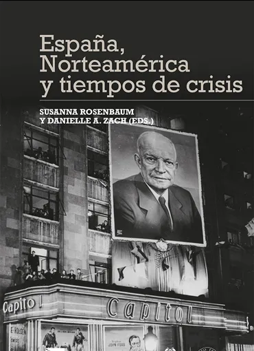 España, Norteamérica y tiempos de crisis