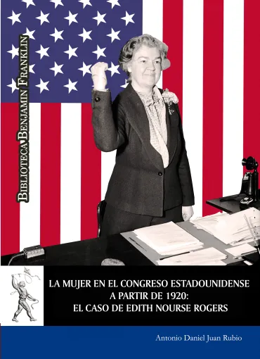 La mujer en el congreso estadounidense a partir de 1920: el caso de Edith Nourse Rogers