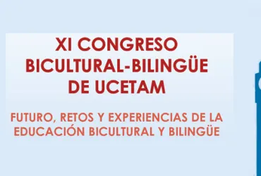 XI Congreso Bicultural-Bilingüe de UCETAM