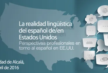 Mesa redonda &quot;La realidad lingüística del español de/en Estados Unidos&quot;
